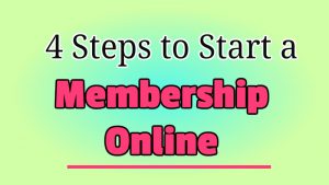 4 Steps to Start a Membership Online