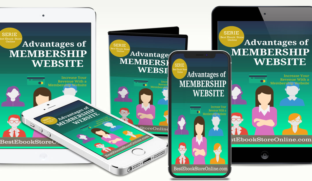 Advantage Of Membership Website eBook