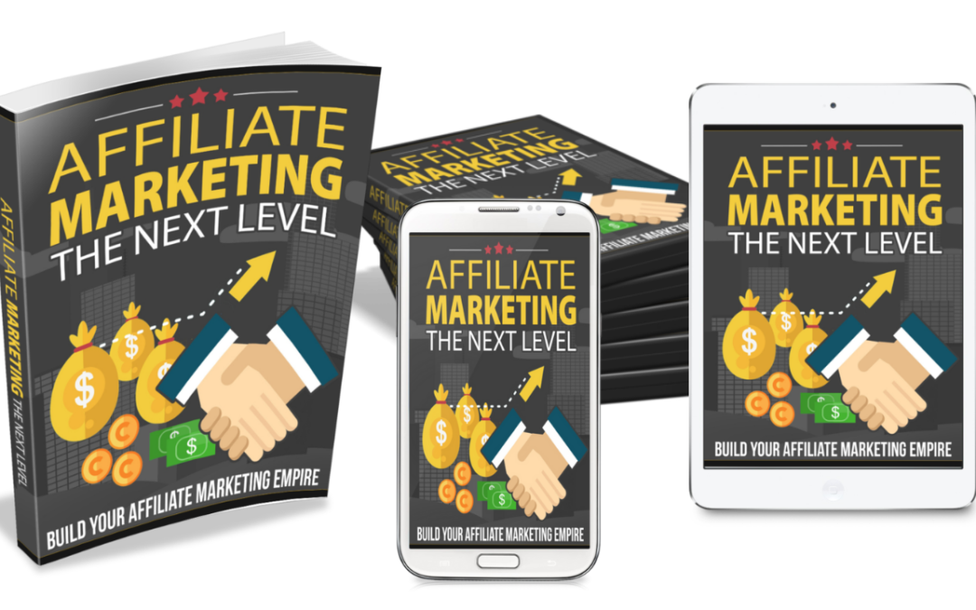 Affiliate Marketing The Next Level