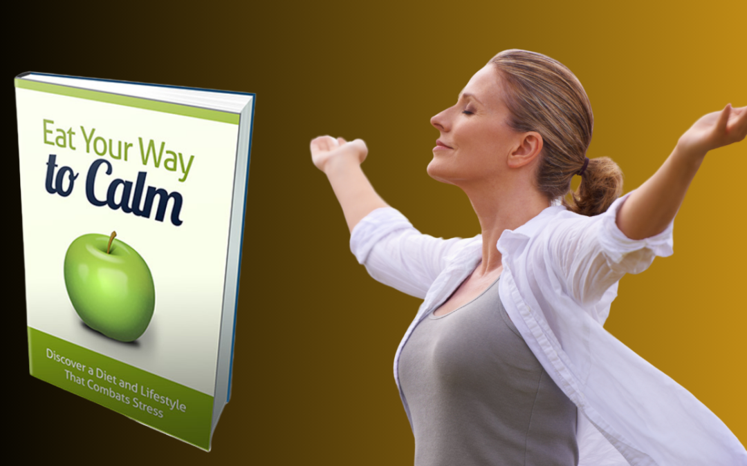 Eat your way to calm